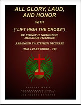 All Glory, Laud, And Honor with Lift High The Cross (TB) TB choral sheet music cover